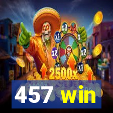 457 win